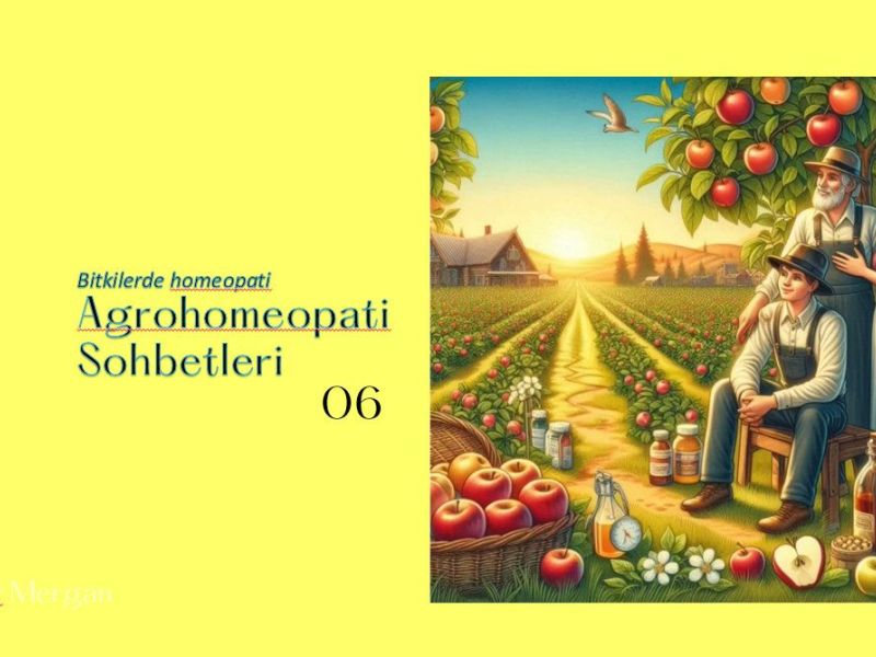 Agrohomeopati Sohbetleri 06