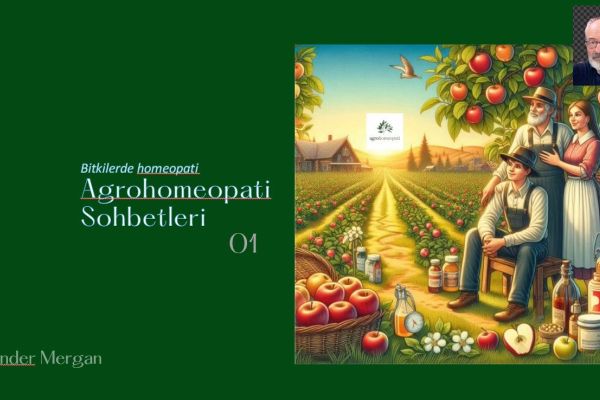 Agrohomeopati Sohbetleri  01